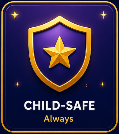 Child-safe — always